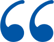 Blue quotation marks symbol representing testimonials or patient reviews for dental practice.